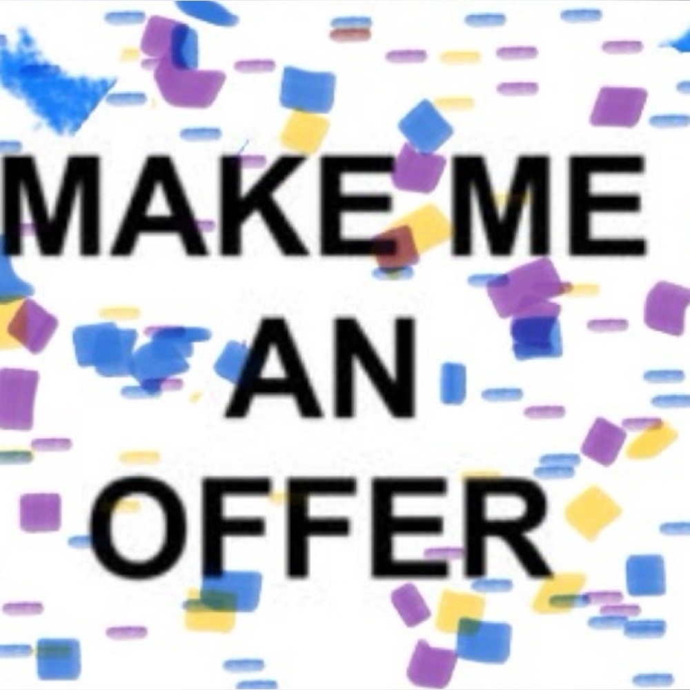 Make me an offer.